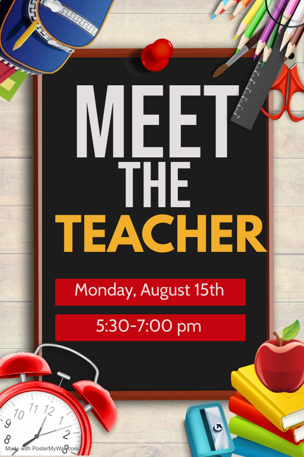 Meet the Teacher Monday, August 15th 5:30-7:00 pm